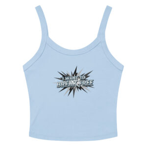 Camiseta de tirantes de canalé para mujer Top Crop Rocker: "I WANT TO BREAK FREE" - Edición Especial - Imagen 5